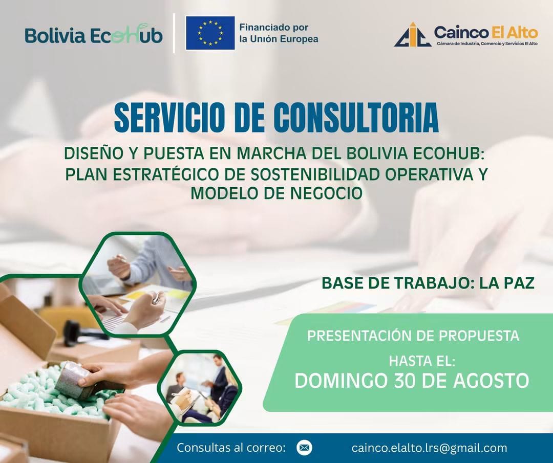 CONVOCATORIA A CONSULTORÍA: PLAN ESTRATÉGICO DE SOSTENIBILIDAD OPERATIVA Y MODELO DE NEGOCIO DEL BOLIVIA ECOHUB